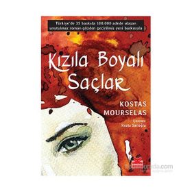 Kızıla Boyalı Saçlar - Kostas Mourselas
