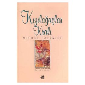 KIZILAĞAÇLAR KRALI - MICHEL TOURNIER