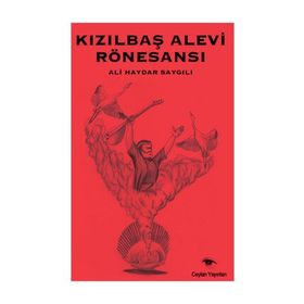 Kızılbaş Alevi Rönesansı - Ali Haydar Saygılı