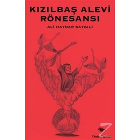 Kızılbaş Alevi Rönesansı - Ali Haydar Saygılı