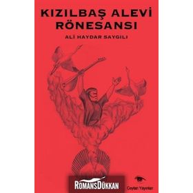 Kızılbaş Alevi Rönesansı - Ali Haydar Saygılı