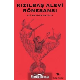 Kızılbaş Alevi Rönesansı - Ali Haydar Saygılı