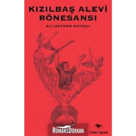 Kızılbaş Alevi Rönesansı - Ali Haydar Saygılı