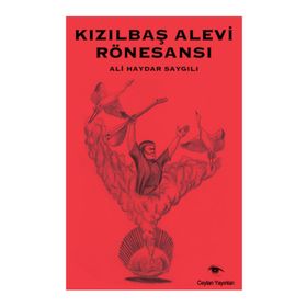 Kızılbaş Alevi Rönesansı - Ali Haydar Saygılı