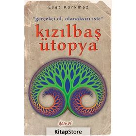 Kızılbaş Ütopya - Esat Korkmaz