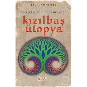 Kızılbaş Ütopya - Esat Korkmaz