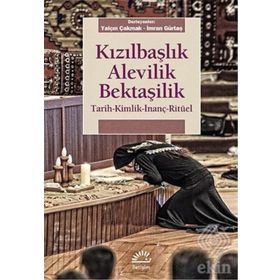 Kızılbaşlık Alevilik Bektaşilik - Kolektif