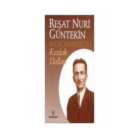KIZILCIK DALLARI - REŞAT NURI GÜNTEKİN