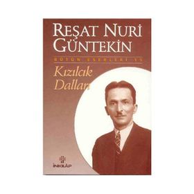 KIZILCIK DALLARI - REŞAT NURI GÜNTEKİN