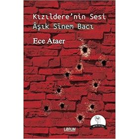 Kızıldere'nin Sesi Aşık Sinem Bacı / Ece Ataer