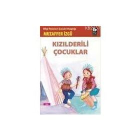 Kızılderili Çocuklar - Muzaffer İzgü