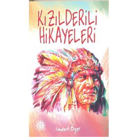 Kızılderili Hikayeleri - Fatma Göçmen