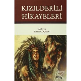 Kızılderili Hikayeleri - Fatma Göçmen