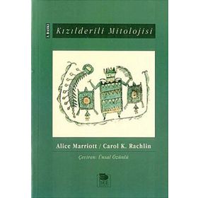 KIZILDERİLİ MITOLOJISI - CAROL K. RACHLIN;ALICE MARRIOTT
