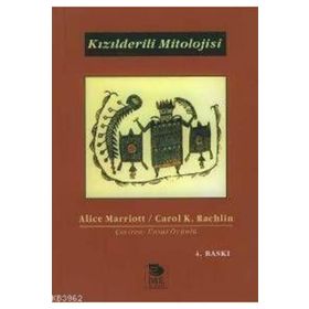 KIZILDERİLİ MITOLOJISI - CAROL K. RACHLIN;ALICE MARRIOTT