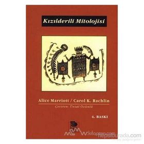 KIZILDERİLİ MITOLOJISI - CAROL K. RACHLIN;ALICE MARRIOTT