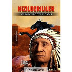 Kızılderililer - Bartolomeo De Las Casas