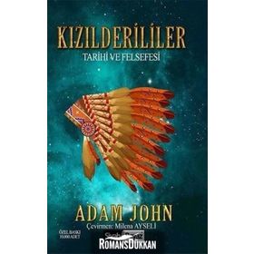 Kızılderililer Tarihi ve Felsefesi - Adam John