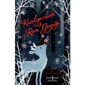 Kızılgerdan ile Ren Geyiği - Rosa Bailey