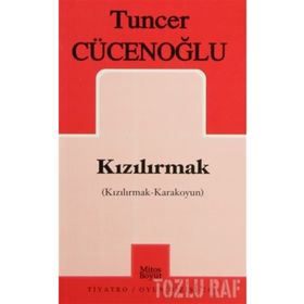 KIZILIRMAK - TUNCER CÜCENOĞLU