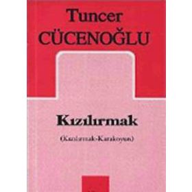 KIZILIRMAK - TUNCER CÜCENOĞLU