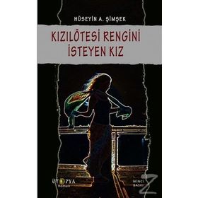Kızılötesi Rengini İsteyen Kız - Hüseyin Şimşek