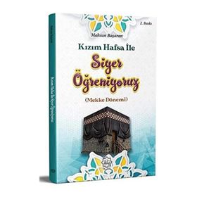 Kızım Hafsa ile Siyer Öğreniyoruz - Mahsun Başaran