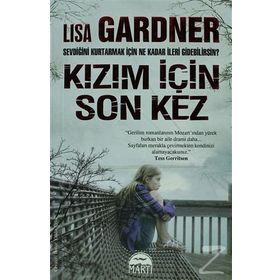 KIZIM İÇIN SON KEZ - LISA GARDNER