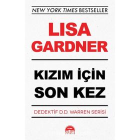 KIZIM İÇIN SON KEZ - LISA GARDNER