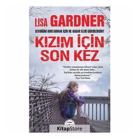 KIZIM İÇIN SON KEZ - LISA GARDNER