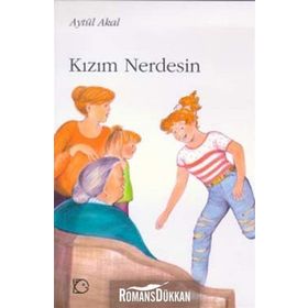 Kızım Nerdesin? - Aytül Akal