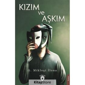 Kızım ve Aşkım - Mikloşi İlona
