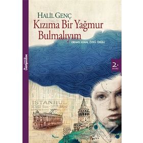Kızıma Bir Yağmur Bulmalıyım - Halil Genç