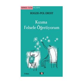 KIZIMA FELSEFE ÖĞRETIYORUM - ROGER-POL DROIT