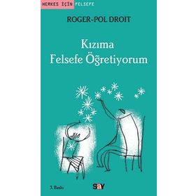 KIZIMA FELSEFE ÖĞRETIYORUM - ROGER-POL DROIT