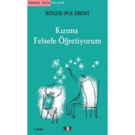 KIZIMA FELSEFE ÖĞRETIYORUM - ROGER-POL DROIT