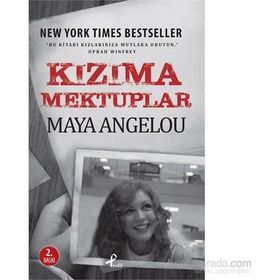 Kızıma Mektuplar - Maya Angelou