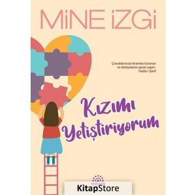 KIZIMI YETİŞTİRİYORUM - MINE İZGİ