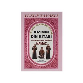KIZIMIN DIN KITABI (B10) HANIM KIZLARA RESIMLI NAMAZ - YUSUF TAVASLI