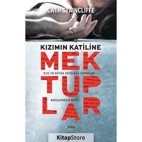 Kızımın Katiline Mektuplar - Cath Staincliffe