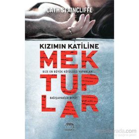 Kızımın Katiline Mektuplar - Cath Staincliffe