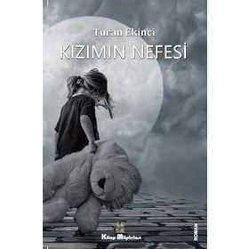 Kızımın Nefesi - Turan Ekinci