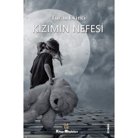 Kızımın Nefesi - Turan Ekinci