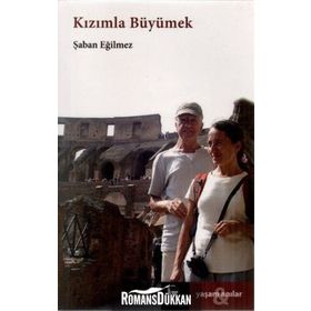 KIZIMLA BÜYÜMEK - ŞABAN EĞILMEZ