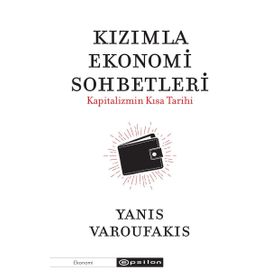 Kızımla Ekonomi Sohbetleri-Kapitalizmin Kısa Tarihi Epsilon Yayınevi