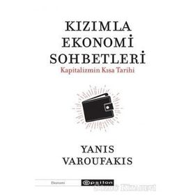 Kızımla Ekonomi Sohbetleri-Kapitalizmin Kısa Tarihi Epsilon Yayınevi