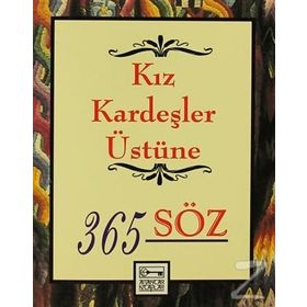 KIZKARDEŞLER ÜSTÜNE 365 SÖZ - DABLIA PORTER;GABRIEL KARAGÖZ