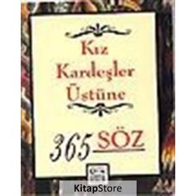KIZKARDEŞLER ÜSTÜNE 365 SÖZ - DABLIA PORTER;GABRIEL KARAGÖZ