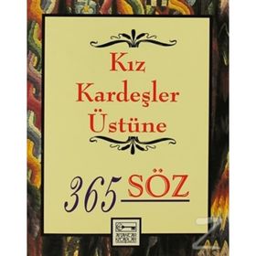 KIZKARDEŞLER ÜSTÜNE 365 SÖZ - DABLIA PORTER;GABRIEL KARAGÖZ