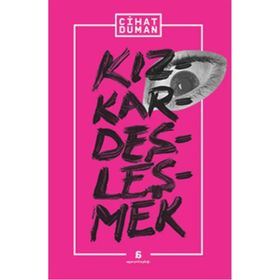 Kızkardeşleşmek - Cihat Duman